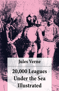 E-Book 20,000 Leagues Under the Sea Illustrated (original illustrations by Alphonse de Neuville)
