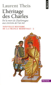 Livre numérique L'Héritage des Charles. De la mort de Charlemagne aux environs de l'an mil
