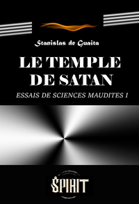 Libro electrónico Le temple de Satan : Essais de Sciences Maudites. Le Serpent de la Genèse. Première septaine (Livre I) [édition intégrale revue et mise à jour]