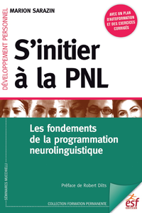 Electronic book S'initier à la PNL : Les fondements de la programmation neuro-linguistique