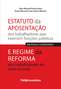 Livro digital Estatuto da Aposentação dos trabalhadores que exercem funções públicas e Regime da Reforma dos trabalhadores do setor privado