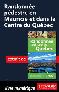 Livre numérique Randonnée pédestre en Mauricie et dans le Centre du Québec