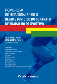 Livro digital 1º Congresso Internacional sobre o Regime Jurídico do Contrato de Trabalho Desportivo