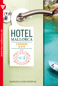 E-Book Hotel Mallorca - 3 Romane, Band 1 – Liebesroman