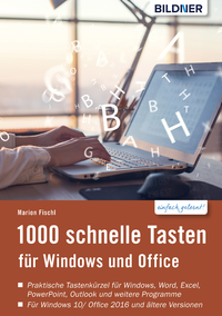 Livre numérique 1000 Schnelle Tasten für Windows und Office: Jetzt auch für Windows 10 und Office 2016