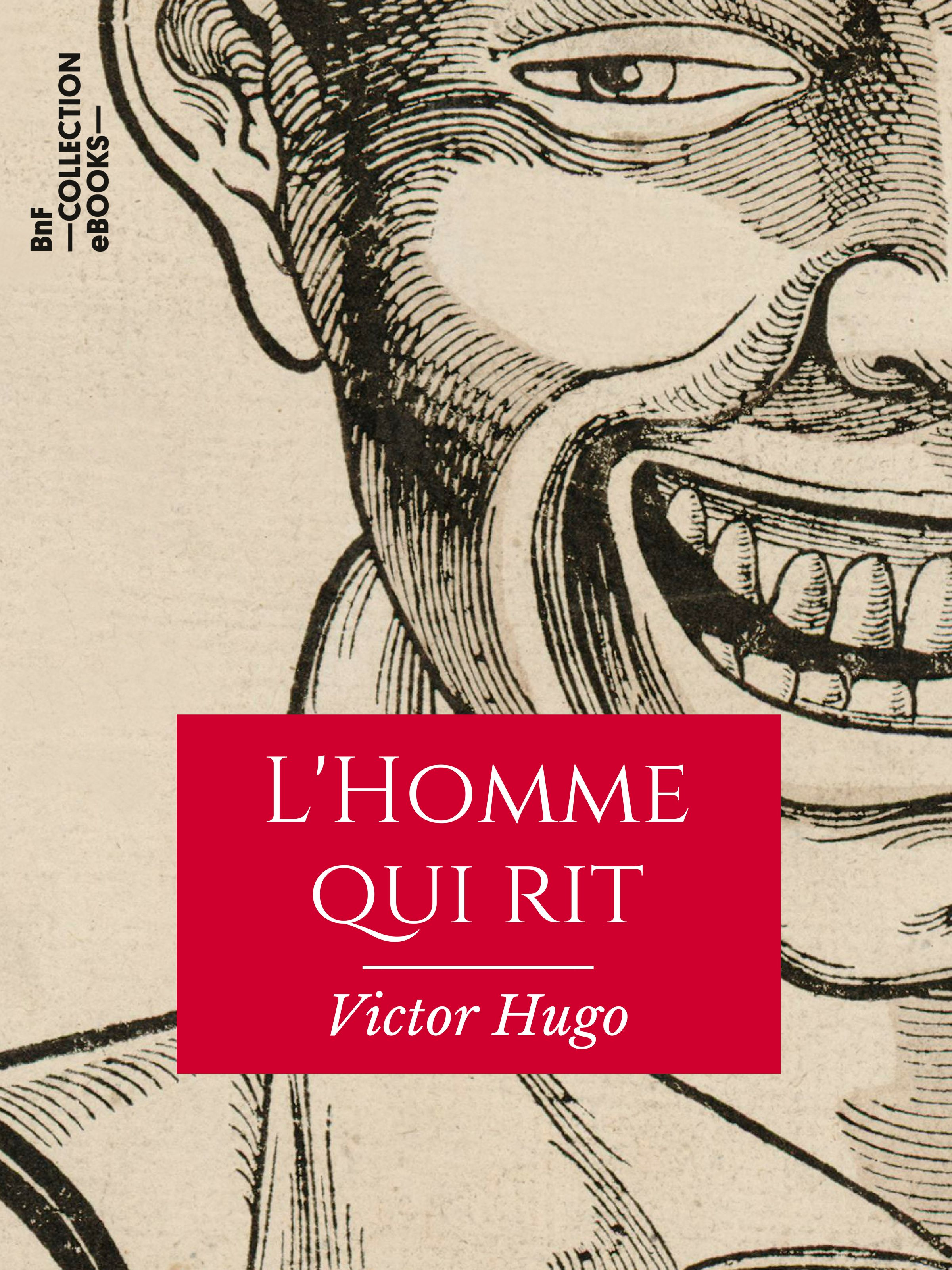 L homme qui. Victor Hugo "l'homme qui rit". L'homme qui rit French.