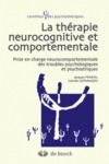 Livre numérique Thérapie neurocognitive et comportementale : Prise en charge neurocomportementale des troubles psychologiques et psychiatriques