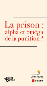 Livre numérique La prison : alpha et oméga de la punition ?