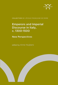 Electronic book Emperors and Imperial Discourse in Italy, c. 1300-1500