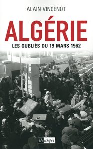 Livre numérique Algérie - Les oubliés du 19 mars 1962