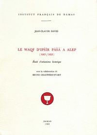 Electronic book Le Waqf d'Ipšīr Pāšā à Alep (1063-1653)