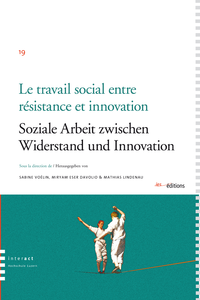 Livre numérique Le travail social entre résistance et innovation / Soziale Arbeit zwieschen Widerstand und Innovation