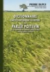 E-Book Dictionnaire encyclopédique illustré du Parler poitevin et de la vie quotidienne