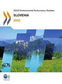 Libro electrónico OECD Environmental Performance Reviews: Slovenia 2012