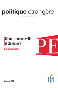 E-Book Chine : une nouvelle diplomatie ? - Israël/Palestine - Politique étrangère 3/2014
