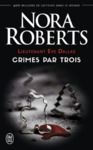 Electronic book Lieutenant Eve Dallas - Crimes par trois