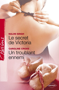 E-Book Le secret de Victoria - Un troublant ennemi (Harlequin Passions)