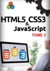 Livre numérique HTML5, CSS3, JavaScript Tome 3