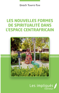 Electronic book Les nouvelles formes de spiritualité dans l'espace centrafricain