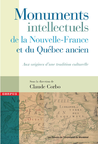 Livre numérique Monuments intellectuels de la Nouvelle-France et du Québec ancien