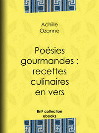 Livre numérique Poésies gourmandes : recettes culinaires en vers