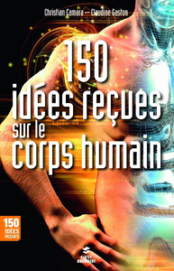 Livre numérique 150 idées reçues sur le corps humain