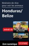 Electronic book Itinéraire de rêve pour voir les animaux - Honduras et Belize