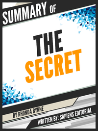 Livre numérique Summary Of "The Secret - By Rhonda Byrne", Written By Sapiens Editorial