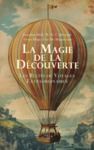 Livre numérique La Magie de la Découverte: Les Récits de Voyages Extraordinaires