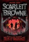Electronic book Scarlett et Browne (Livre 2) - Délits et braquages