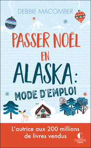 E-Book Passer Noël en Alaska : mode d'emploi