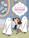 E-Book Astrid Bromure - Tome 2 - Comment atomiser les fantômes