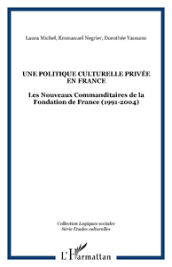 Electronic book Une Politique culturelle privée en France