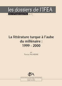 Electronic book La littérature turque à l’aube du millénaire : 1999 – 2000