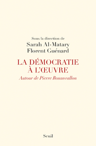 Livre numérique La Démocratie à l'oeuvre. Autour de Pierre Rosanvallon