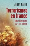 E-Book Terrorismes en France - Une histoire XIXe - XXIe siècle