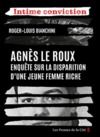 Livre numérique Agnès Le Roux : enquête sur la disparition d'une jeune femme riche