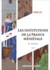 Electronic book Les institutions de la France médiévale - 3e éd.