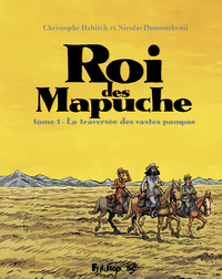 E-Book Roi des Mapuche (Tome 1)