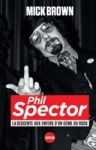 Livre numérique Phil Spector, la descente aux enfers d'un génie du rock