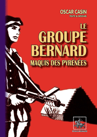 E-Book Le Groupe Bernard, maquis des Pyrénées