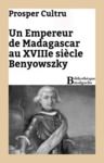Livre numérique Un empereur de Madagascar au XVIIIe siècle : Benyowszky