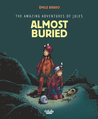 E-Book The Amazing Adventures of Jules - Volume 3 - Almost buried!