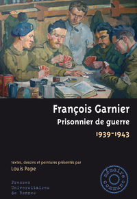 Livre numérique François Garnier. Prisonnier de guerre, 1939-1943