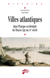 Livre numérique Villes atlantiques dans l’Europe occidentale du Moyen Âge au XXe siècle