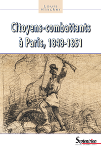 Livre numérique Citoyens-combattants à Paris, 1848-1851