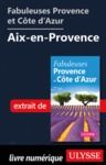 Livre numérique Fabuleuses Provence et Côte d'Azur: Aix-en-Provence