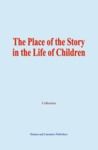 Electronic book The Place of the Story in the Life of Children