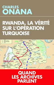 Livre numérique Rwanda, la vérité sur l'opération Turquoise