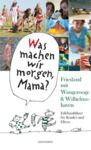 Electronic book Was machen wir morgen, Mama? Friesland mit Wangerooge & Wilhelmshaven